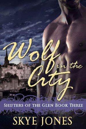 [Shifters of the Glen 03] • Wolf in the City